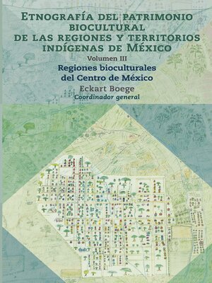 cover image of Etnografía del patrimonio biocultural de las regiones y territorios indígenas de México III